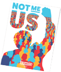 Bernie Not Me. Us. Free Stickers