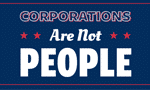 Corporations Are Not People Free Stickers