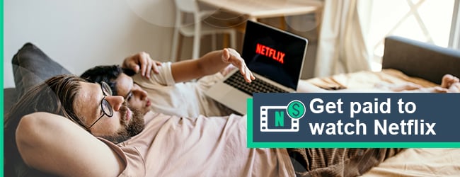 How to Get Paid to Watch Netflix in 2023